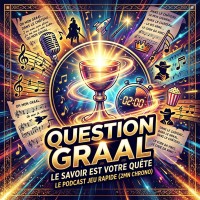 Question Graal Podcasts